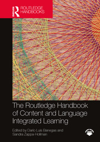 The Routledge Handbook of Content and Language Integrated Learning by Dario Luis Banegas, Sandra Zappa-Hollman, 9781032001968