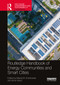 Routledge Handbook of Energy Communities and Smart Cities by Maciej M. Sokołowski, Anna Visvizi, 9781032247908