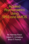 Applied Psychometrics using SPSS and AMOS by Holmes Finch, Jason C. Immekus, Brian F. French, 9781681235264