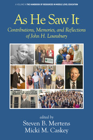 As He Saw It (Contributions, Memories and Reflections of John H. Lounsbury) by Steven B. Mertens, Micki M. Caskey, 9781648024504