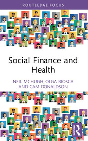 Social Finance and Health - 9781032304748 by Neil McHugh, Olga Biosca, Cam Donaldson, 9781032304748