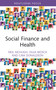 Social Finance and Health - 9781032304748 by Neil McHugh, Olga Biosca, Cam Donaldson, 9781032304748