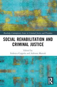 Social Rehabilitation and Criminal Justice by Federica Coppola, Adriano Martufi, 9781032052939