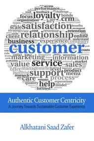 Authentic Customer Centricity - 9781623969127 by Alkhatani Saad Zafer, 9781623969127