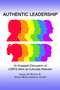 Authentic Leadership (An Engaged Discussion of Lgbtq Work as Culturally Relevant) by Lemuel W. Watson, Joshua Moon Johnson, 9781623962593
