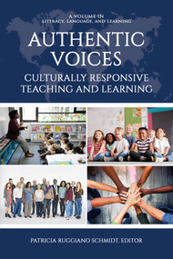 Authentic Voices (Culturally Responsive Teaching and Learning) by Patricia Ruggiano Schmidt, 9781648025068