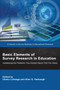 Basic Elements of Survey Research in Education (Addressing the Problems Your Advisor Never Told You About) by Ulemu Luhanga, Allen G. Harbaugh, 9781648026027