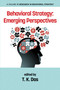 Behavioral Strategy (Emerging Perspectives) by T. K. Das, 9781623967116