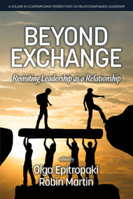 Beyond Exchange (Revisiting Leadership as a Relationship) by Olga Epitropaki, Robin Martin, 9798887308005