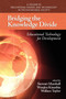 Bridging the Knowledge Divide (Educational Technology for Development) by Stewart Marshall, Wanjira Kinuthia, Wallace Taylor, 9781607521099