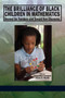 The Brilliance of Black Children in Mathematics (Beyond the Numbers and Toward New Discourse) by Jacqueline Leonard, Danny B. Martin, 9781623960797