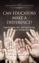 Can Educators Make a Difference? Experimenting with and Experiencing, Democracy in Education by Paul R. Carr, David Zygier, Marc Pruyn, 9781617358135