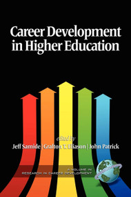 Career Development in Higher Education by Jeff Samide, Grafton T. Eliason, John Patrick, 9781617355080