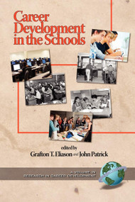 Career Development in the Schools by Grafton T. Eliason, John Patrick, 9781593115333