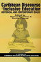 Caribbean Discourse in Inclusive Education (Historical and Contemporary Issues) by Stacey Blackman, Dennis A. Conrad, 9781681237978