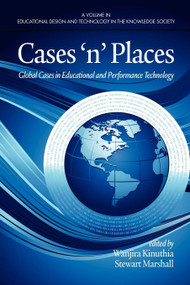 Cases'n'places (Global Cases in Educational and Performance Technology) by Wanjira Kinuthia, Stewart Marshall, 9781607523147