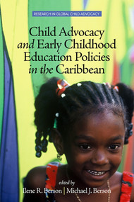Child Advocacy and Early Childhood Education Policies in the Caribbean by Ilene R. Berson, Michael J. Berson, 9781681232546