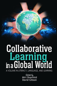 Collaborative Learning in a Global World by Miri Shonfeld, David Gibson, 9781641134651