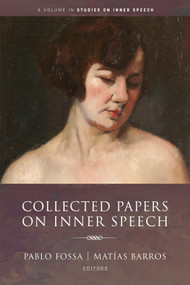 Collected Papers on Inner Speech by Pablo Fossa, Matías Barros, 9798887306285