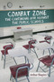 Combat Zone (The Continuing War against the Public Schools) by Arthur Shapiro, 9781641133494