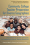 Community College Teacher Preparation for Diverse Geographies (Implications for Access and Equity for Preparing a Diverse Teacher Workforce) by Mark M. D'Amico, Chance W. Lewis, 9781641136471
