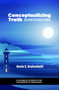 Conceptualizing Truth (Implications for Teaching and Learning) by Kevin S. Krahenbuhl, 9798887300153