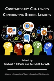 Contemporary Challenges Confronting School Leaders by Michael DiPaola, Patrick B. Forsyth, 9781617359279