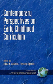 Contemporary Influences in Early Childhood Curriculum by Olivia N. Saracho, Bernard Spodek, 9781930608269