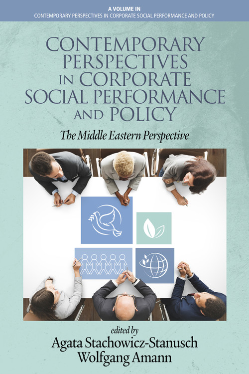 Contemporary Perspectives in Corporate Social Performance and Policy (The Middle Eastern Perspective) by Agata Stachowicz-Stanusch, Wolfgang Amann, 9781641130608