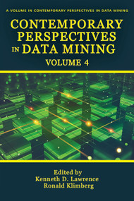 Contemporary Perspectives in Data Mining - 9781648021435 by Kenneth D. Lawrence, Ronald K. Klimberg, 9781648021435