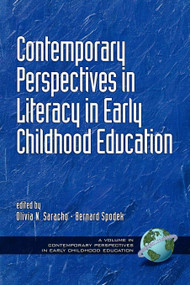 Contemporary Perspectives in Literacy in Early Childhood Education by Olivia N. Saracho, Bernard Spodek, 9781930608283