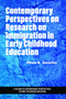 Contemporary Perspectives on Research on Immigration in Early Childhood Education by Olivia N. Saracho, 9798887303116