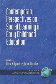 Contemporary Perspectives on Social Learning in Early Childhood Education by Olivia N. Saracho, Bernard Spodek, 9781593117429