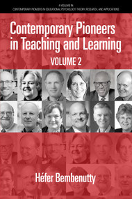 Contemporary Pioneers in Teaching and Learning (Volume 2) by Héfer Bembenutty, 9781648028274