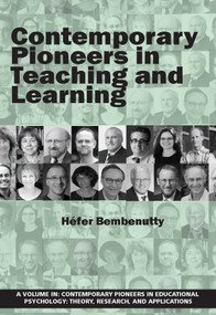 Contemporary Pioneers in Teaching and Learning by Héfer Bembenutty, 9781681232218
