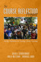 The Course Reflection Project (Faculty Reflections on Teaching Service-Learning) by Nicole Schonemann, Emily Metzgar, Andrew Libby, 9781681230108