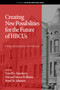 Creating New Possibilities for the Future of HBCUs (From Research to Praxis) by Terrell L. Strayhorn, Michael Steven Williams, Royel M. Johnson, 9798887301570