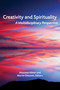 Creativity and Spirituality (A Multidisciplinary Perspective) by Maureen Miner, Martin Dowson, 9781681236636