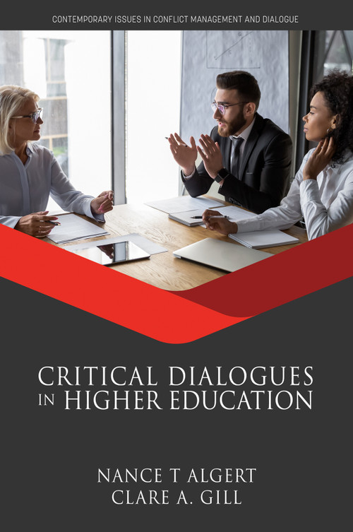 Critical Dialogues in Higher Education by Nance T. Algert, Clare A. Gill, 9781648020629