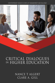 Critical Dialogues in Higher Education by Nance T. Algert, Clare A. Gill, 9781648020629