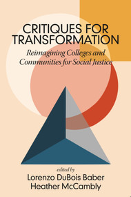 Critiques for Transformation (Reimagining Colleges and Communities for Social Justice) by Lorenzo DuBois Baber, 9798887302591