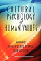 Cultural Psychology of Human Values by Angela Uchoa Branco, Jaan Valsiner, 9781617358227
