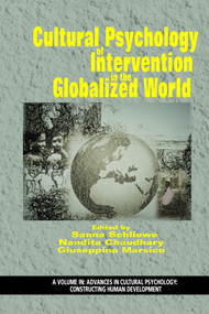 Cultural Psychology of Intervention in the Globalized World by Sanna Schliewe, Nandita Chaudhary, Giuseppina Marsico, 9781641132855