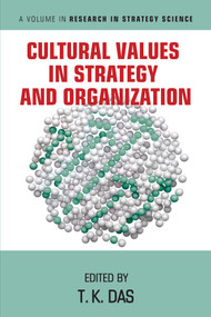 Cultural Values in Strategy and Organization by T. K. Das, 9781648025129