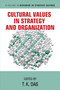 Cultural Values in Strategy and Organization by T. K. Das, 9781648025129