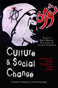 Culture and Social Change (Transforming Society Through the Power of Ideas) by Brady Wagoner, Eric Jensen, Julian A. Oldmeadow, 9781617357572