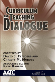Curriculum and Teaching Dialogue - 9781681232270 by David J. Flinders, Christy M. Moroye, 9781681232270