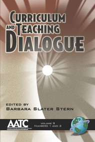 Curriculum and Teaching Dialogue Vol 9 1 & 2 by Barbara Slater Stern, 9781593116255