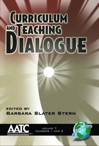 Curriculum and Teaching Dialogue Vol 7 Issues 1 & 2 by Barbara Slater Stern, 9781593114596