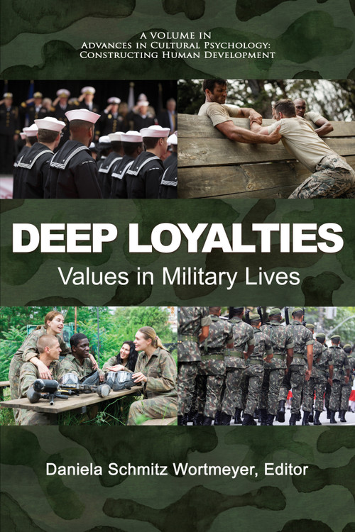 Deep Loyalties (Values in Military Lives) by Daniela Schmitz Wortmeyer, 9781648028007